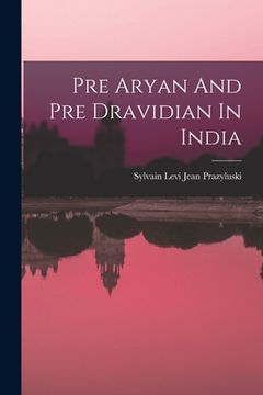 portada Pre Aryan And Pre Dravidian In India (en Inglés)