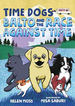 portada Time Dogs: Balto and the Race Against Time (en Inglés)