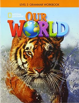 portada Our World 3: Grammar Workbook 