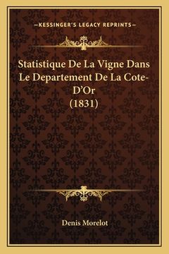 portada Statistique De La Vigne Dans Le Departement De La Cote-D'Or (1831) (in French)