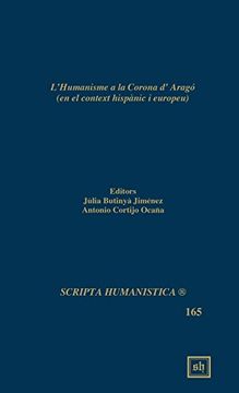 portada L'humanisme a la Corona D'arago (Scripta Humanistica) (en Catalá)