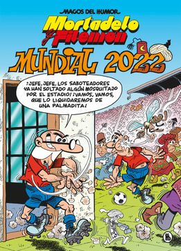 portada Mortadelo y Filemon: Mundial 2022 (Magos del Humor 217) (in Spanish)