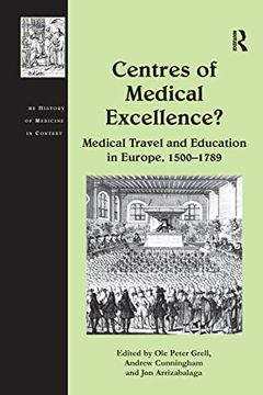 portada Centres of Medical Excellence?: Medical Travel and Education in Europe, 1500-1789