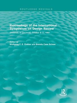 portada Proceedings of the International Symposium on Design Review (Routledge Revivals): University of Cincinnati, October 8-11, 1992 (en Inglés)
