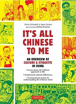 portada It'S all Chinese to me: An Overview of Culture & Etiquette in China (in English)