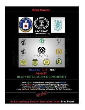 portada Mossad - CIA -MI6 against Iran's Intelligence Community: against Iran's Intelligence Community (in English)