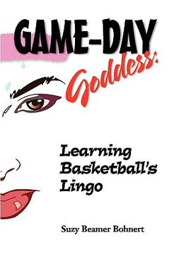 portada game-day goddess: learning basketball's lingo (en Inglés)