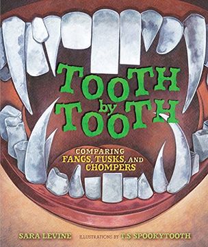 portada Tooth by Tooth: Comparing Fangs, Tusks, and Chompers (Millbrook Picture Books) (in English)