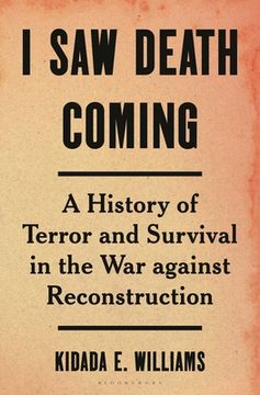 portada I saw Death Coming: African Americans in the war After the Civil war 