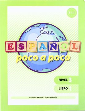 portada Español Poco a Poco , Nivel 3: Libro 1 (in Spanish)