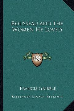 portada rousseau and the women he loved (en Inglés)