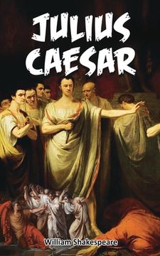 portada Julius Caesar: Shakespeare's Play on Deception and Revenge (en Inglés)