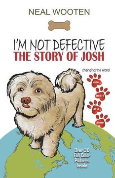 portada I'm Not Defective: The Story of Josh (en Inglés)