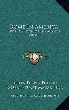 portada rome in america: with a sketch of the author (1884) (en Inglés)