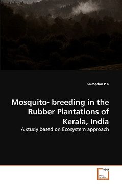portada mosquito- breeding in the rubber plantations of kerala, india
