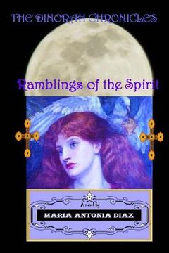portada The Dinorah Chronicles - Ramblings of the Spirit (en Inglés)