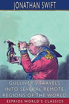 portada Gulliver'S Travels Into Several Remote Regions of the World (Esprios Classics) (in English)