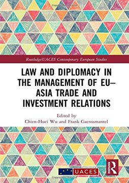 portada Law and Diplomacy in the Management of Eu-Asia Trade and Investment Relations (en Inglés)