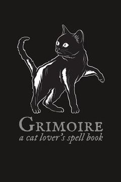 portada Grimoire: A Cat Lover's Spell Book (en Inglés)