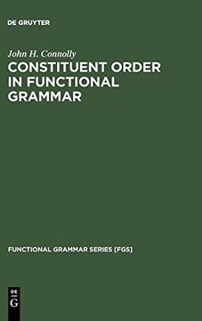 portada Constituent Order in Functional Grammar (Functional Grammar Series [Fgs]) (en Inglés)