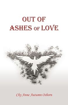 portada Out of Ashes of Love (in English)