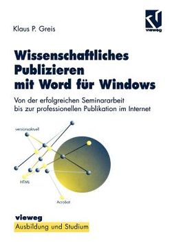 portada Wissenschaftliches Publizieren Mit Word Für Windows: Von Der Erfolgreichen Seminararbeit Bis Zur Professionellen Publikation Im Internet (en Alemán)