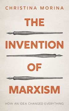 portada The Invention of Marxism: How an Idea Changed Everything (en Inglés)