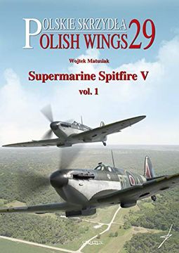 portada Supermarine Spitfire v Volume One: 29 (Polish Wings) (in English)