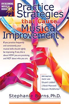 portada Practice Strategies That Cause Musical Improvements: 1 (Overcoming Musical Hurdles) (in English)