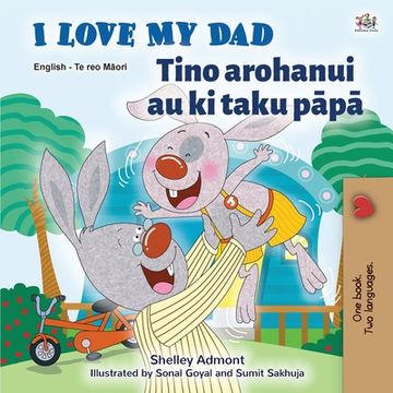 portada I Love My Dad (English Maori Bilingual Book for Kids)