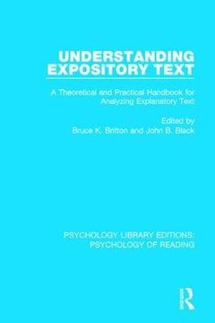 portada Understanding Expository Text: A Theoretical and Practical Handbook for Analyzing Explanatory Text: Volume 1 (Psychology Library Editions: Psychology of Reading)