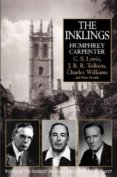 portada The Inklings: C. S. Lewis, J. R. R. Tolkien, Charles Williams and Their Friends