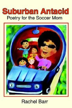 portada suburban antacid: poetry for the soccer mom (en Inglés)