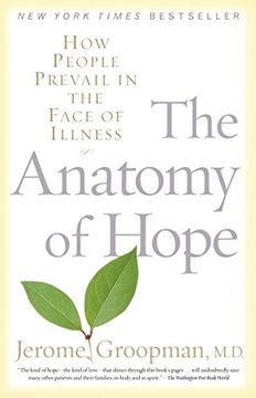 portada The Anatomy of Hope: How People Prevail in the Face of Illness (en Inglés)