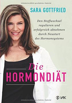 portada Die Hormondiät: Den Stoffwechsel Regulieren und Erfolgreich Abnehmen Durch Neustart des Immunsystems (en Alemán)