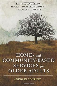 portada Home- and Community-Based Services for Older Adults: Aging in Context (in English)