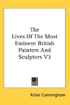 portada the lives of the most eminent british painters and sculptors v3 (en Inglés)