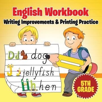 portada 5th Grade English Workbook: Writing Improvements & Printing Practice (in English)