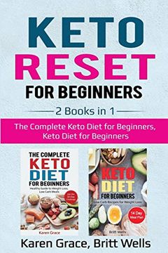 portada Keto Reset for Beginners: 2 Books in 1: The Complete Keto Diet for Beginners, Keto Diet for Beginners (en Inglés)