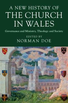 portada A new History of the Church in Wales: Governance and Ministry, Theology and Society (en Inglés)