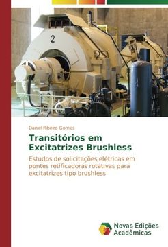 portada Transitórios em Excitatrizes Brushless: Estudos de solicitações elétricas em pontes retificadoras rotativas para excitatrizes tipo brushless