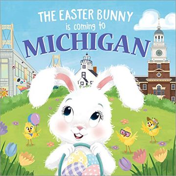 portada The Easter Bunny Is Coming to Michigan (en Inglés)