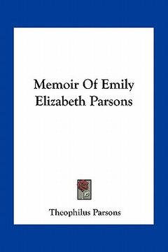 portada memoir of emily elizabeth parsons (en Inglés)