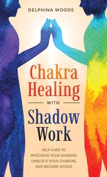portada Chakra Healing with Shadow Work (en Inglés)