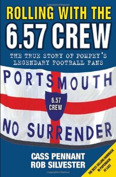 portada Rolling with the 6.57 Crew: The True Story of Pompey's Legendary Football Fans