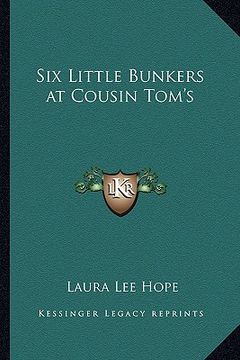 portada six little bunkers at cousin tom's (in English)