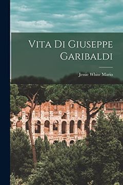 portada Vita di Giuseppe Garibaldi (en Italiano)