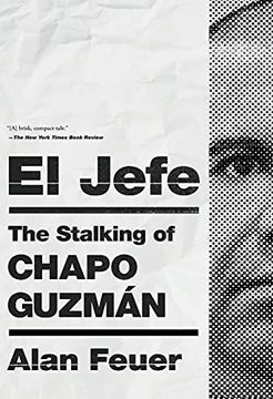 portada El Jefe: The Stalking of Chapo Guzmán (in English)
