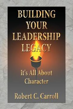 portada Building Your Leadership Legacy (en Inglés)