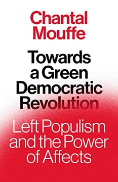 portada Towards a Green Democratic Revolution: Left Populism and the Power of Affects (libro en Inglés)